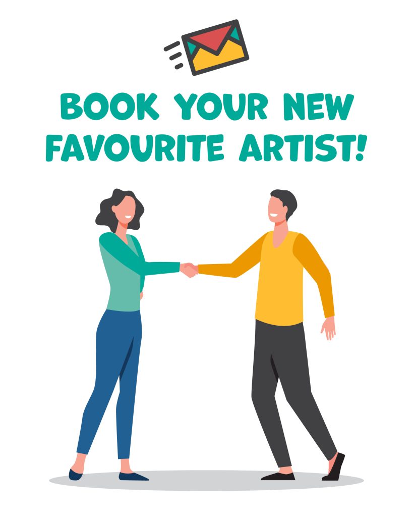A cartoon of two people shaking hands. The person on the left has long hair, a green jumper and blue trousers. The person on the right has a yellow jumper and black trousers. Above them is the text "Book your new favourite artist!" with a colourful envelope above the text.
